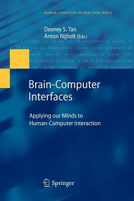 Brain-Computer Interfaces: Applying Our Minds to Human-Computer Interaction by 