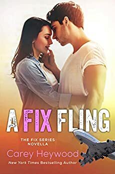 A Fix Fling by Carey Heywood