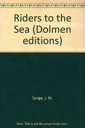 Riders To The Sea by J.M. Synge