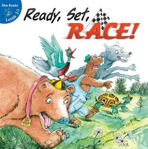 Ready, Set, Race! by Kyla Steinkraus