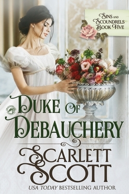 Duke of Debauchery by Scarlett Scott