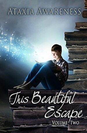 This Beautiful Escape Volume Two by D.J. Prewer, Denice Garrou, Mason Sabre, Krihstin Zink, Linn B. Halton, David S. Scott, Kain B Fairbrooks, Sam JD Hunt, Maggie Adams, Audrina Lane, Chris Genovese, Amy Lynn Garcia, Ethan Radcliff, Kora Knight, Teesa Mee, Muffy Wilson, L. Marshall James, Scott Hildreth, Aimee Shaye, Jacqueline George, Aral Bereux, Addison Kline, J. Nichole Parkins, A.T. King, D.S. Cuellar, Layla Stevens, Chris Kalyta, Melissa Ann, Cecile Hoare, Alexa Keith