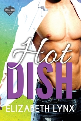 Hot Dish by Elizabeth Lynx