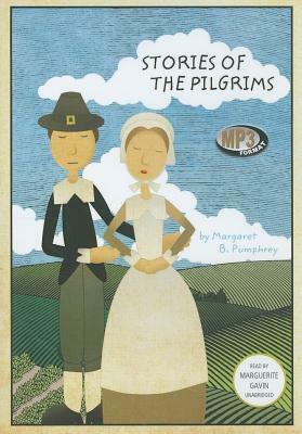 Stories of the Pilgrims by Margaret B. Pumphrey