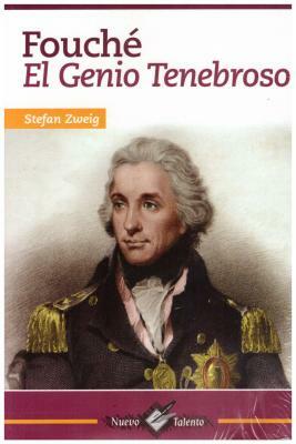 Fouche: El Genio Tenebroso by Stefan Zweig