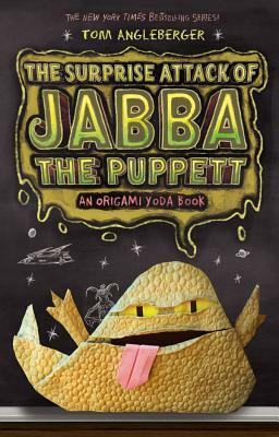 Surprise Attack of Jabba the Puppett by Tom Angleberger