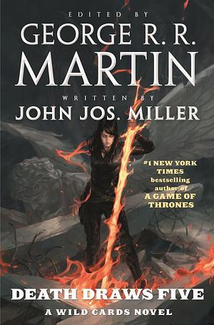 Death Draws Five: A Wild Cards Novel by John J. Miller