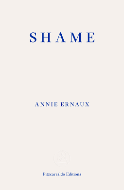 Shame by Annie Ernaux