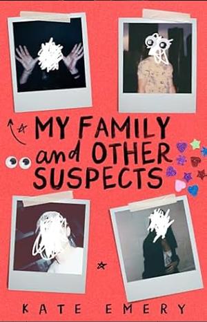 My Family and Other Suspects by Kate Emery