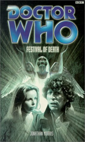 Doctor Who: Festival of Death by Jonathan Morris