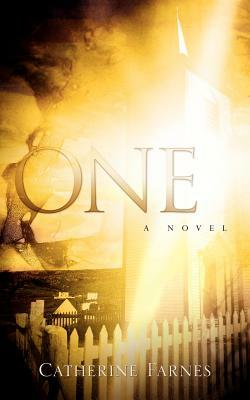 One by Catherine Farnes