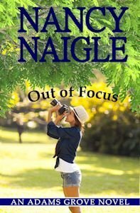 Out of Focus by Nancy Naigle