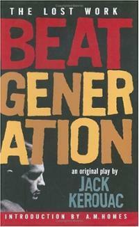 Beat Generation: The Lost Work by Jack Kerouac