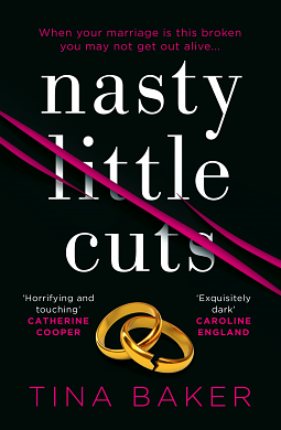 Nasty Little Cuts by Tina Baker