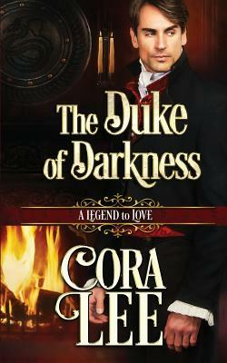The Duke of Darkness by Cora Lee