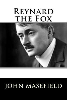 Reynard the Fox by John Masefield