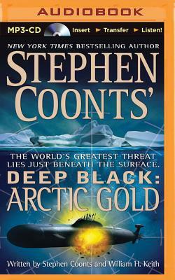 Arctic Gold by Stephen Coonts, William H. Keith