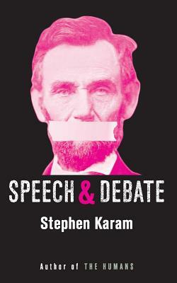 Speech & Debate by Stephen Karam