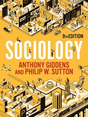 Sociology by Anthony Giddens, Philip W. Sutton