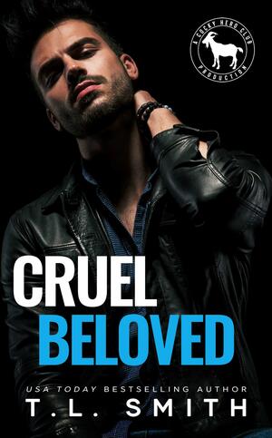 Cruel Beloved by T.L. Smith, T.L. Smith