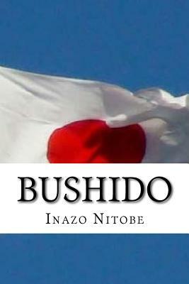 Bushido: The Soul of Japan by Inazō Nitobe