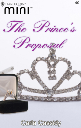 The Prince's Proposal by Carla Cassidy