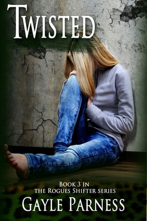 Twisted by Gayle Parness