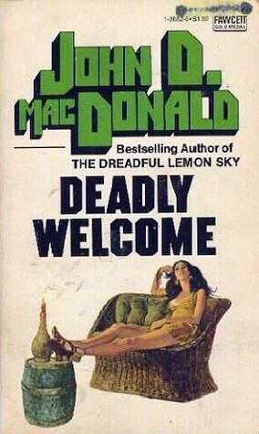 Deadly Welcome by Robert McGinnis, John D. MacDonald