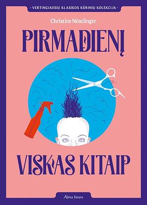 Pirmadienį viskas kitaip by Christine Nöstlinger