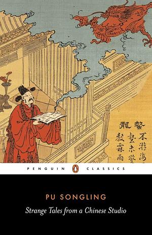 Strange Stories from a Chinese Studio, Vol. 2 of 2: Translated and Annotated by Pu Songling