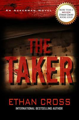 The Taker by Ethan Cross