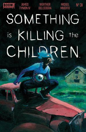 Something is Killing the Children #31 by James Tynion IV