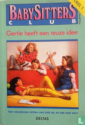 Gertie heeft een reuze idee by Ann M. Martin