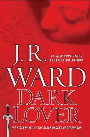 Dark Lover by J.R. Ward