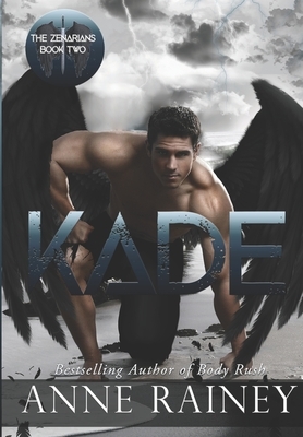 Kade by Anne Rainey