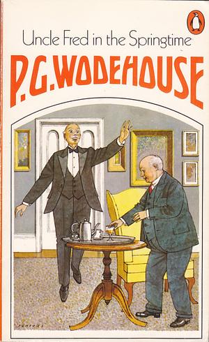 Uncle Fred in the Springtime by P.G. Wodehouse