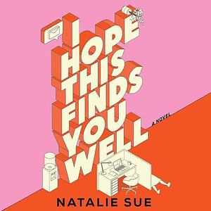 I Hope This Finds You Well by Natalie Sue