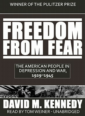 Freedom from Fear: The American People in Depression and War, 1929-1945 by David M. Kennedy