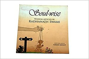 Soul-wise by Radhanath Swami, Suresh Sawant