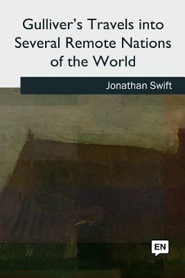 Gulliver's Travels into Several Remote Nations of the World by Jonathan Swift