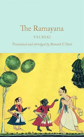The Ramayana: An Abridged Edition by Vālmīki