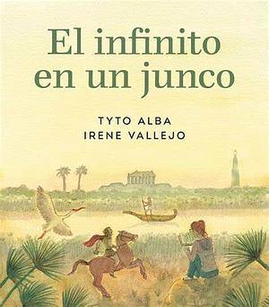El infinito en un junco. Adaptación gráfica by Irene Vallejo