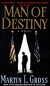 Man of Destiny by Martin L. Gross