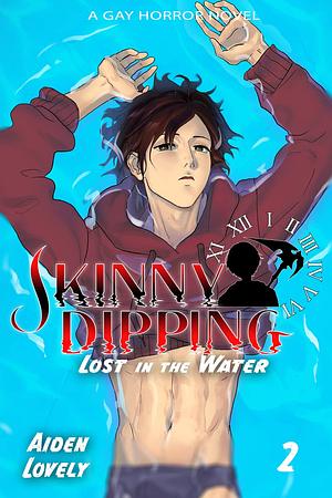 Skinny Dipping : Lost in the Water by Aiden Lovely