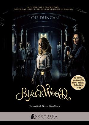Blackwood by Lois Duncan, Noemí Risco Mateo