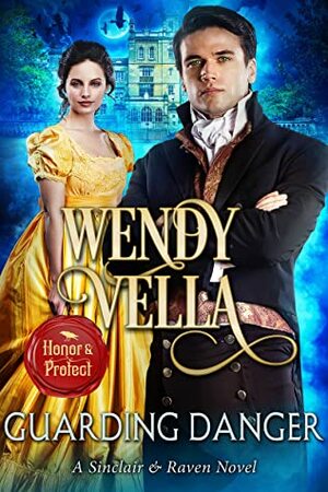 Guarding Danger by Wendy Vella