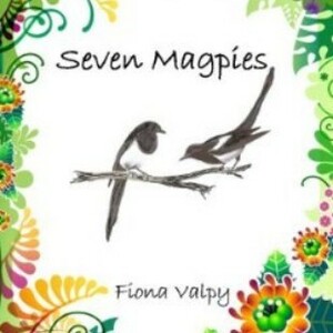 Seven Magpies by Fiona Valpy