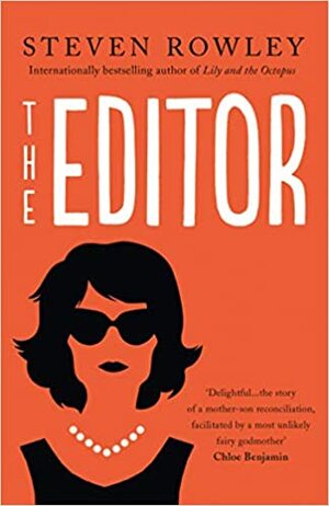 The Editor by Steven Rowley