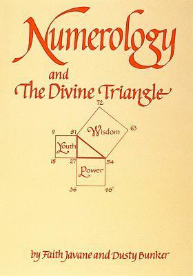 Numerology and the Divine Triangle by Dusty Bunker