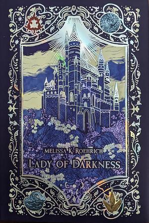 Lady of Darkness by Melissa K. Roehrich